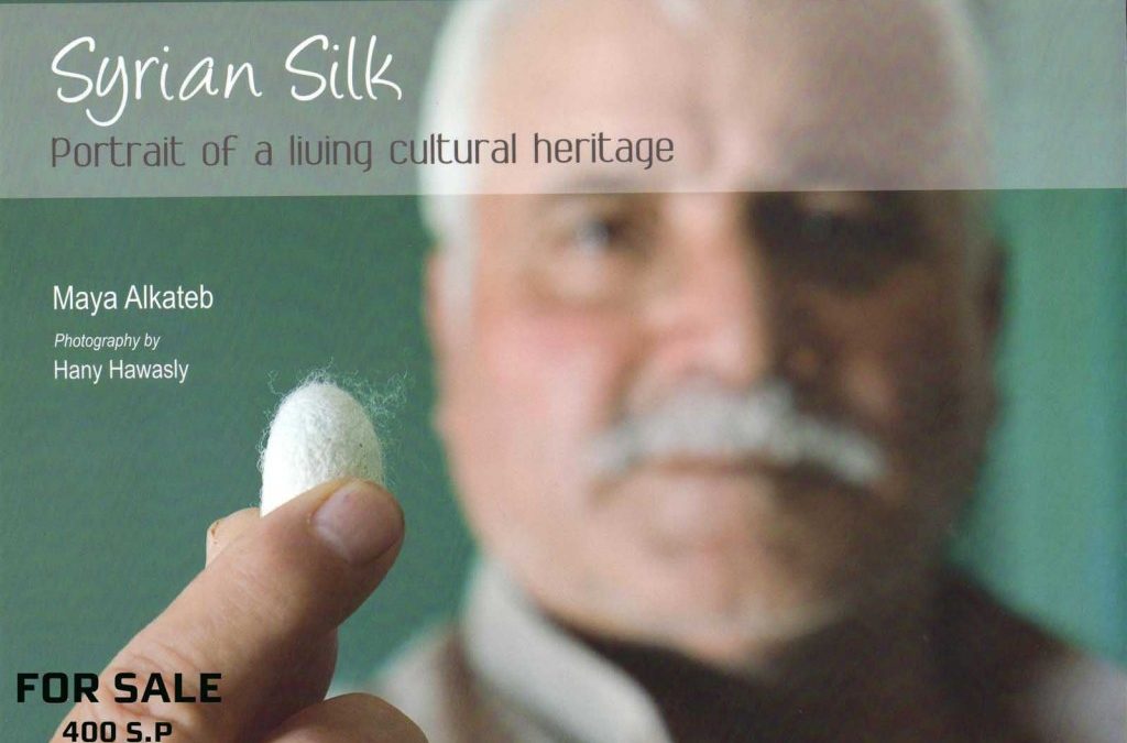 Syrian Silk: Portrait of a living cultural heritage